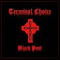 Terminal Choice : Black Past